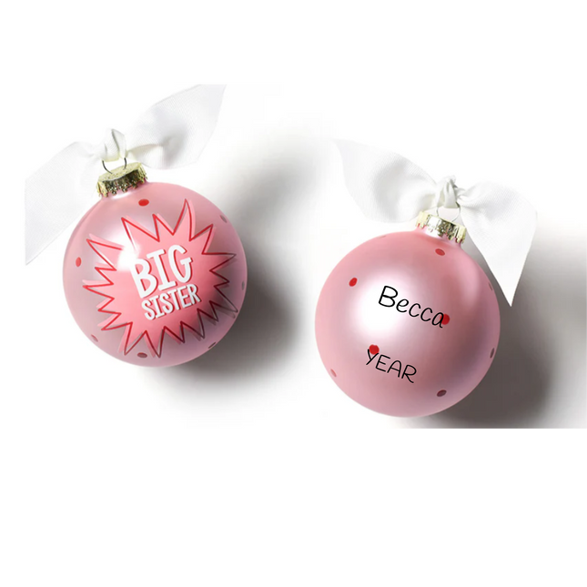Personalized Big Sister pink glass ball Christmas ornament with custom name and year