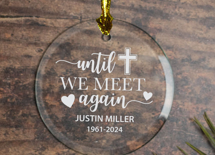 engraved personalized until we meet again christmas ornament – Christmas ornament, holiday tree decoration or gift