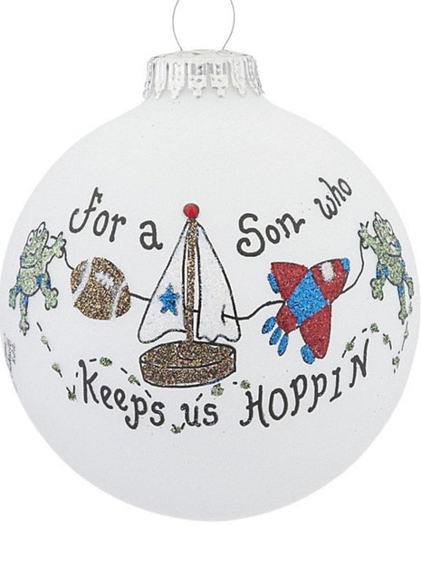 For a Son who keeps us Hoppin Ornament  by HEART GIFTS Ornament