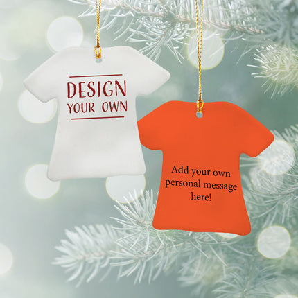 Design & Personalize Your Own Ceramic T-Shirt Ornament by ORNAMENT SHOP Ornaments at Ornamentshop.com