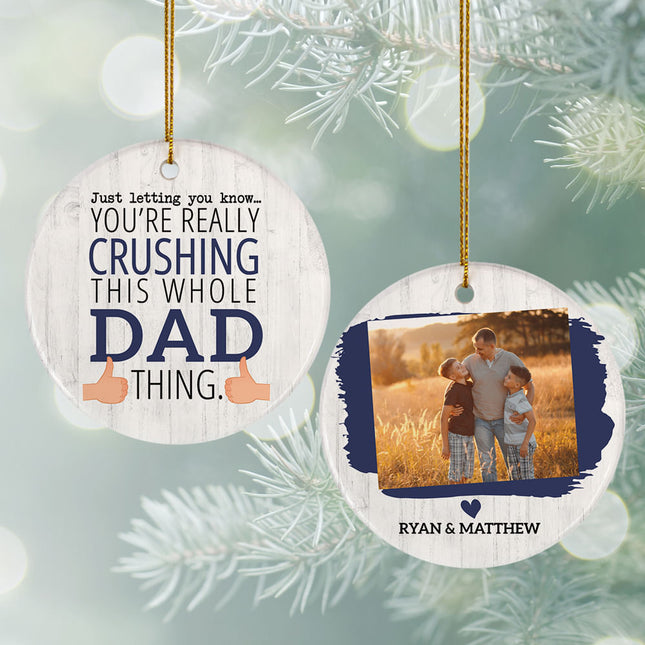 Crushing The Dad Thing Father's Day Personalized Photo Ceramic Round Ornament