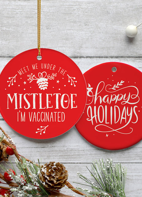 Mistletoe, I'm Vaccinated Personalized Ceramic Round Ornament - ORNAMENT EXCLUSIVE Personalized Ornament