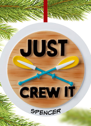 Just Crew It Ornament  by POLARX Ornament