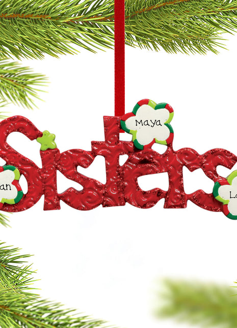 Sisters Word for 2 or 3 sisters Ornament  by RUDOLPH AND ME Ornament