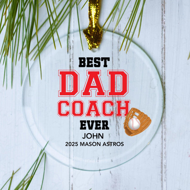 Best Dad Coach Ever Personalized Glass Ornament created by ORNAMENT SHOP