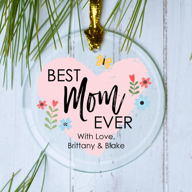 Best Mom Ever Personalized Glass Ornament - DESIGN - Heart & Flowers created by ORNAMENT SHOP
