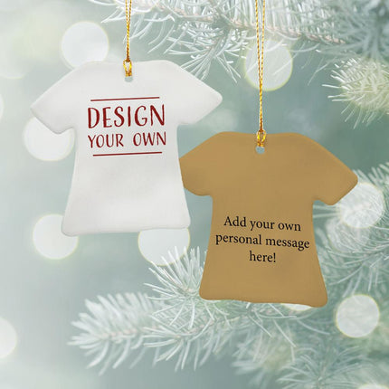 Design & Personalized Your Own Ceramic T-Shirt Ornament - COLOR - Gold created by ORNAMENT SHOP