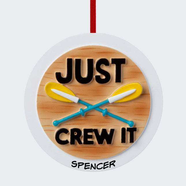 Just Crew It Ornament created by ORNAMENT SHOP