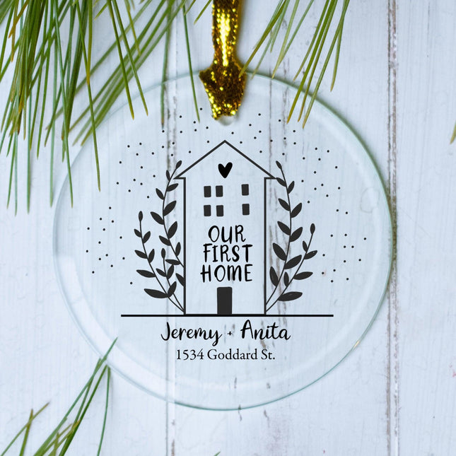 Our First Home Personalized Glass Ornament - DESIGN - No Date created by ORNAMENT SHOP
