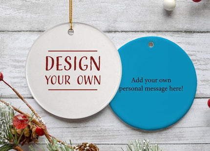 Personalized Design Your Own Round Christmas Ornament