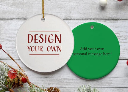 Design Your Own Personalized Ceramic Round Ornament