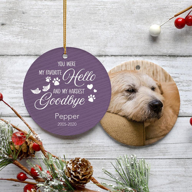 Favorite Hello Hardest Goodbye Dog Personalized Ceramic Round Ornament