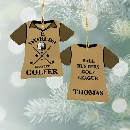 World's Okayest Golfer Ceramic T-Shirt Ornament - COLOR - Gold created by ORNAMENT SHOP