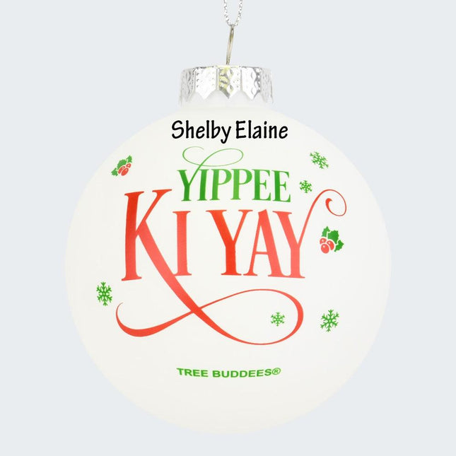 Yippee Ki Yay Ornament created by TREE BUDDEES and designed by Ornament Shop